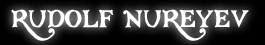 Rudolf Nureyev 